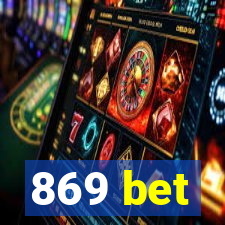 869 bet